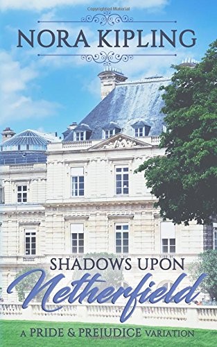 Shadows upon netherfield a - upon,